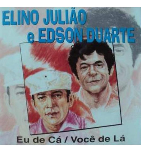 Cd Elino Juliao E Edson Duarte Eu De Ca Vocã D (911894)