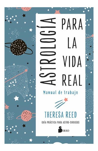 Libro: Astrología Para La Vida Real / Theresa Reed