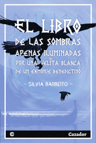 El Libro De Las Sombras Apenas Iluminadas Por Una Blanca ...