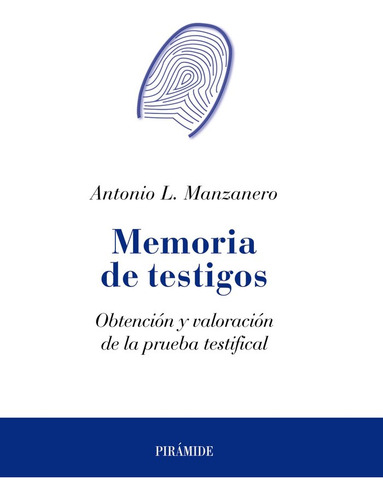 Memoria De Testigos - Manzanero Puebla, Antonio Lucas