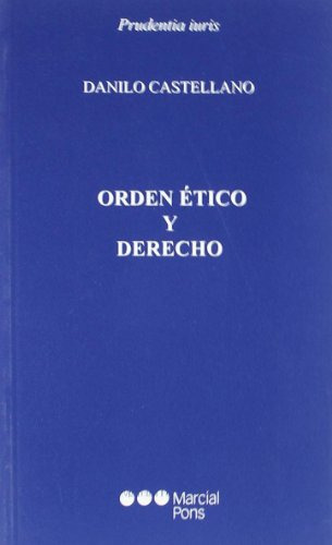 Orden Etico Y Derecho -prudentia Iuris-