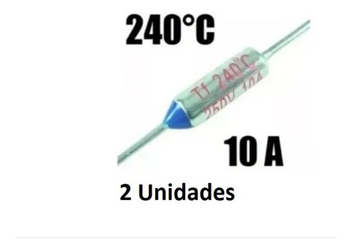 Imagem 1 de 5 de Fusível Térmico 240º 10a 250v P/ Eletrodomésticos - 2 Peças