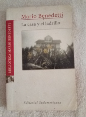 La Casa Y El Ladrillo   Mario Benedetti 