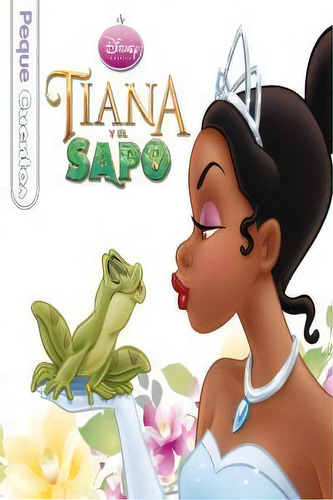 Tiana Y El Sapo. Pequecuentos, De Disney. Editorial Libros Disney En Español