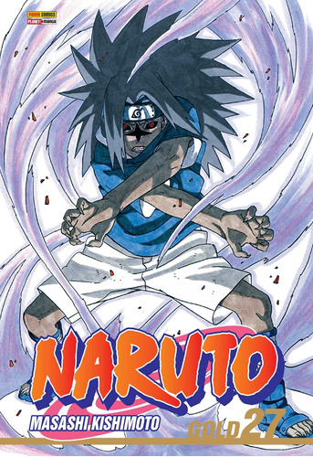 Naruto Gold Vol. 27, de Kishimoto, Masashi. Editora Panini Brasil LTDA, capa mole em português, 2017