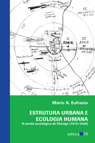 Estrutura urbana e ecologia humana, de Eufrasio, Mário A.. Editora 34 Ltda., capa mole em português, 2013