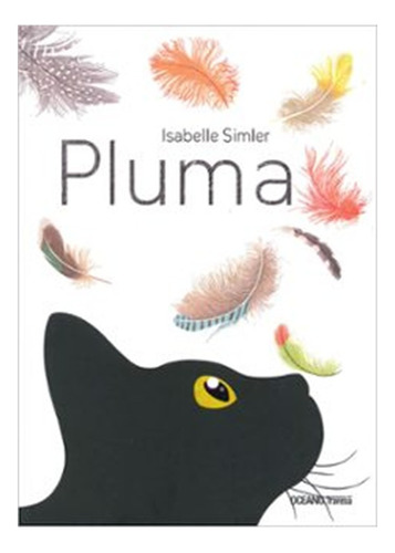  Pluma   (libro Infantil,  Tapa  Dura)