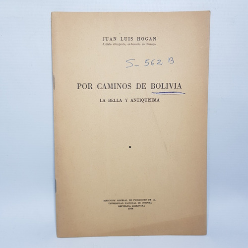 Antiguo Libro Poblaciones Bolivia Luis Hogan 1954 Mag 60502