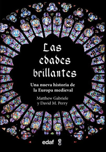 Las Edades Brillantes - Matthew Gabriele/david M Perry