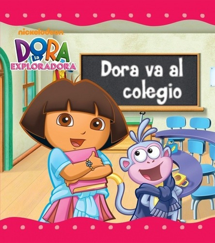 Dora Va Al Colegio - Valdes, Leslie, De Valdes, Leslie. Editorial Beascoa En Español