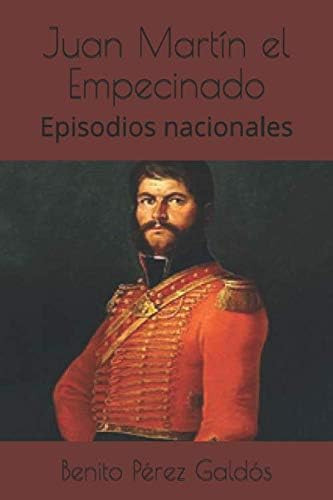 Libro: Juan Martín El Empecinado: Episodios Nacionales (seri
