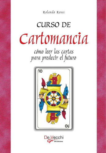 Curso De Cartomancia - Cómo Leer Las Cartas Para Predecir...