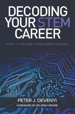 Libro Decoding Your Stem Career : How To Exceed Your Expe...