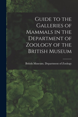 Libro Guide To The Galleries Of Mammals In The Department...