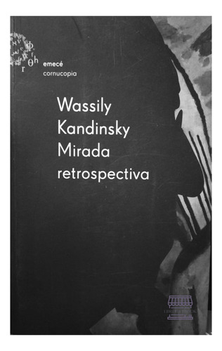Mirada Retrospectiva - Wassily Kandinsky (original)