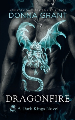 Libro Dragonfire: A Dark Kings Novel - Grant, Donna