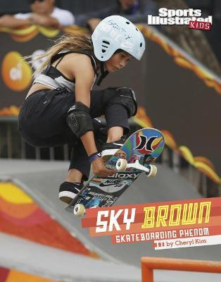 Libro Sky Brown : Skateboarding Phenom - Cheryl Kim