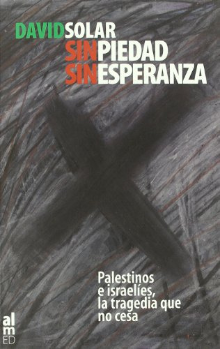 Libro Sin Piedad Sin Esperanza De Solar Cubillas David Almed