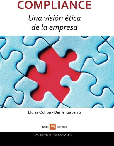 Libro: Compliance. Una Visión Ética De La Empresa (spanish E