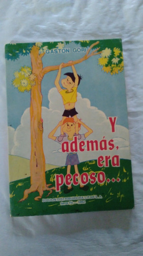 Gastón Gori / Y Además Era Pecoso ... / Infantil