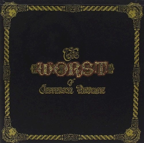 Worst Of - Jefferson Airplane (cd)