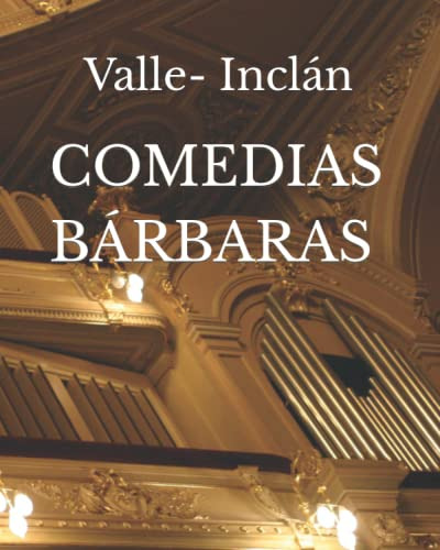 Comedias Barbaras (edición Española)