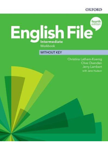 English File Intermediate 4 Ed Workbook Without Key Oxford