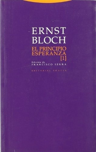 El Principio Esperanza I, Ernest Bloch, Trotta