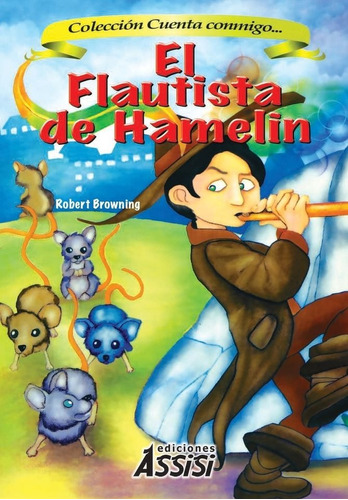 El Flautista De Hamelin - Ediciones Assisi