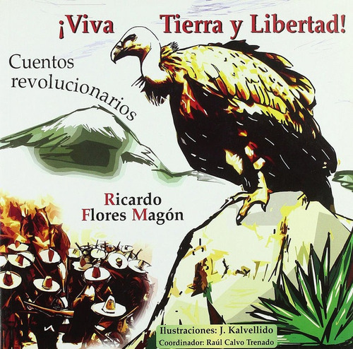 Libro Viva Tierra Y Libertad - Flores Magon, Ricardo