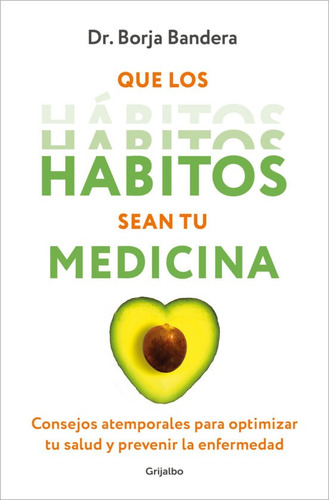 Libro Que Los Hábitos Sean Tu Medicina