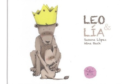 Libro Leo & Lia - Lopez, Susana/bach, Nina