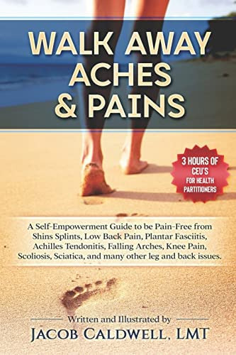 Libro: Walk Away Aches & Pains: A Self-empowerment Guide To