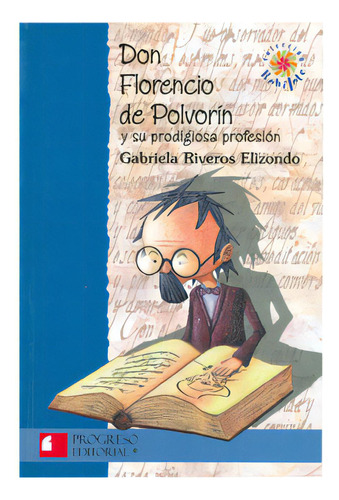 Don Florencio De Polvorín Y Su Prodigiosa Profesión, De Varios Autores. Serie 6074561685, Vol. 1. Editorial Promolibro, Tapa Blanda, Edición 2009 En Español, 2009