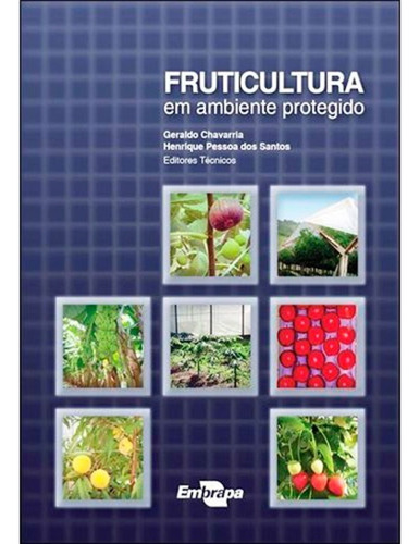 Fruticultura Em Ambiente Protegido, De Vários. Editora Embrapa, Edição 1 Em Português