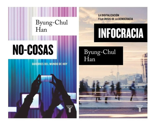 Dos Libros Byung Chul Han No Cosas Infocracia