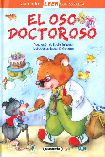 El Oso Doctoroso, De Adaptación De Estelle Talavera., Vol. 0. Editorial Susaeta Ediciones, Tapa Dura En Español, 2022