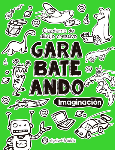Garabatenado - Imaginacion - El Gato De Hojalata