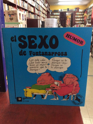 El Sexo - Fontanarrosa - Comics - Humor - Caricaturas -