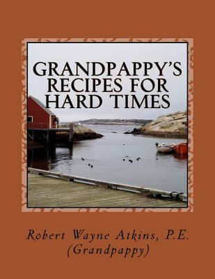 Libro Grandpappy's Recipes For Hard Times - Atkins P. E.,...