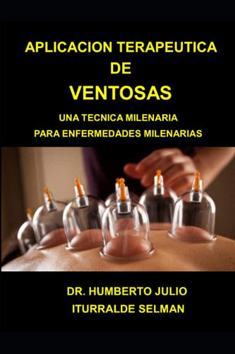 Libro: Aplicacion Terapeutica De Ventosas: Una Tecnica Milen