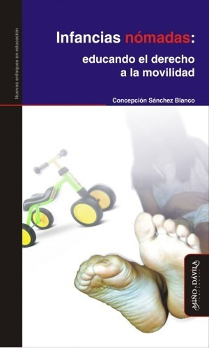 Imagen 1 de 2 de Infancias Nómadas: Educando El Derecho A La Movilidad