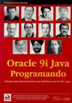 Comprar Oracle 9i Java Programando: Soluções Para Desenvolvedores Que Trabalham Com Plu002Fsql E Java, De Holm E Outros., Vol. 1. Editorial Alta Books, Capa Mole, Edição 1 Em Português