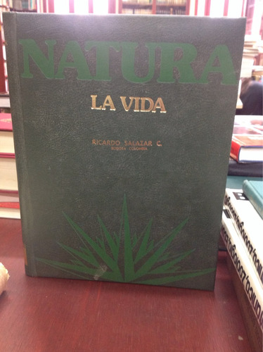 Natura. La Vida. Ricardo Salazar