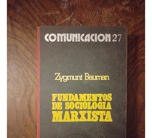 Fundamentos De Sociologia Marxista - Zygmunt Bauman