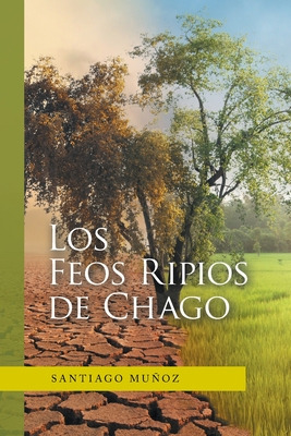 Libro Los Feos Ripios De Chago - Muã±oz, Santiago