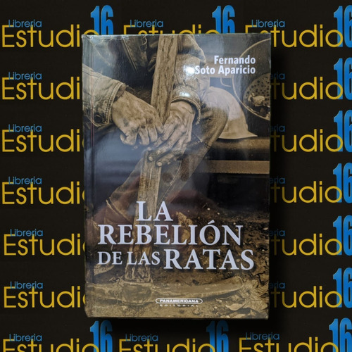 La Rebelión De Las Ratas, Fernando Soto Aparicio