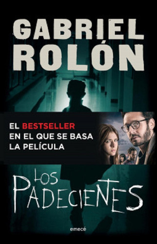 Los Padecientes - Gabriel Rolón - Emecé