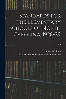 Libro Standards For The Elementary Schools Of North Carol...