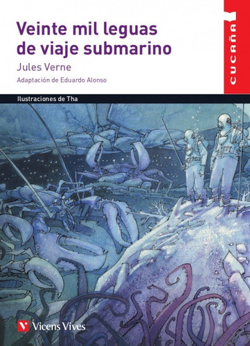 Veinte Mil Leguas De Viaje Submarino / Julio Verne